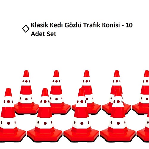 Klasik Kedi Gözlü Trafik Konisi Ağırlıklı - 10 Adet İndirimli Set