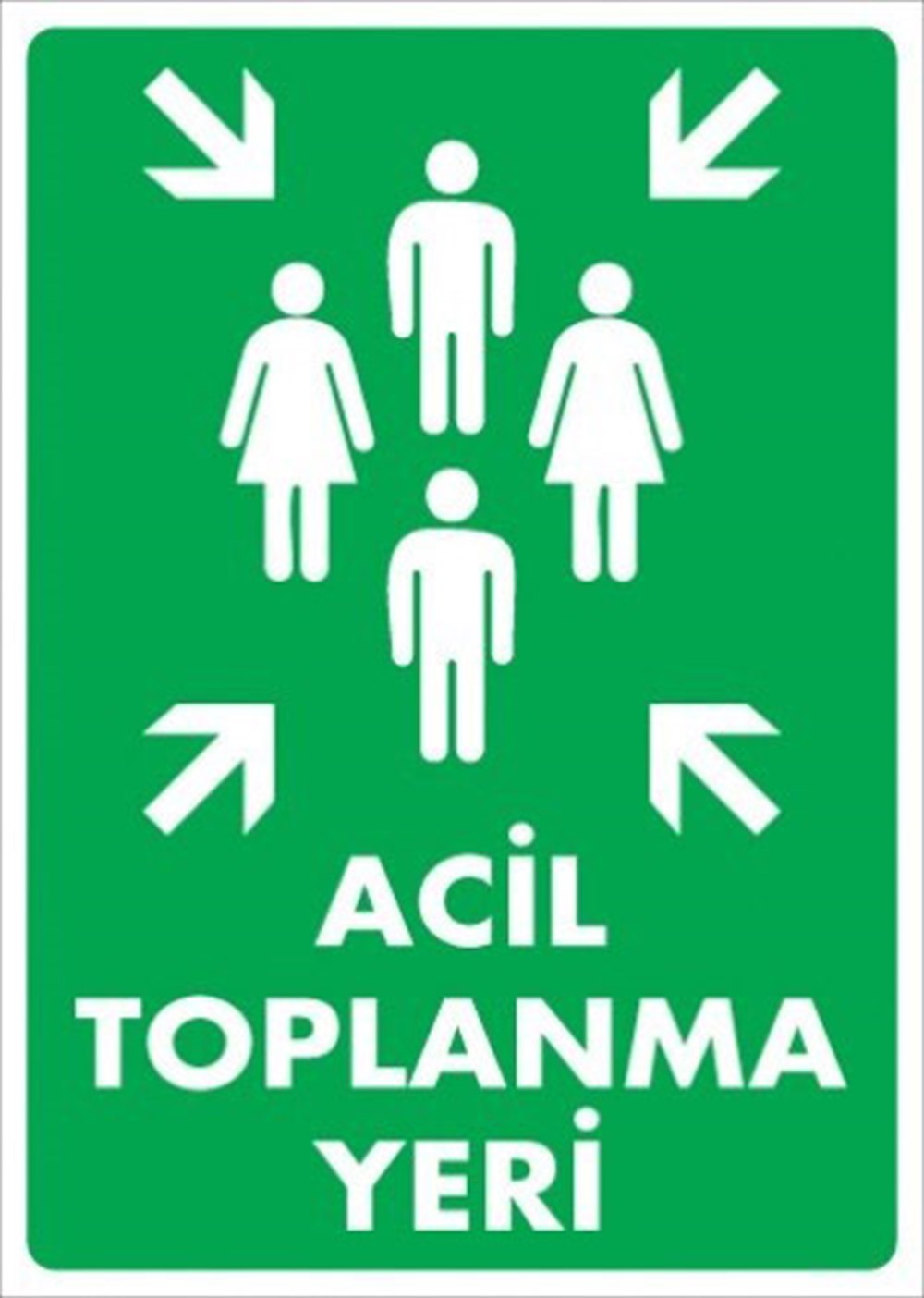 Acil Toplanma Yeri Levhası