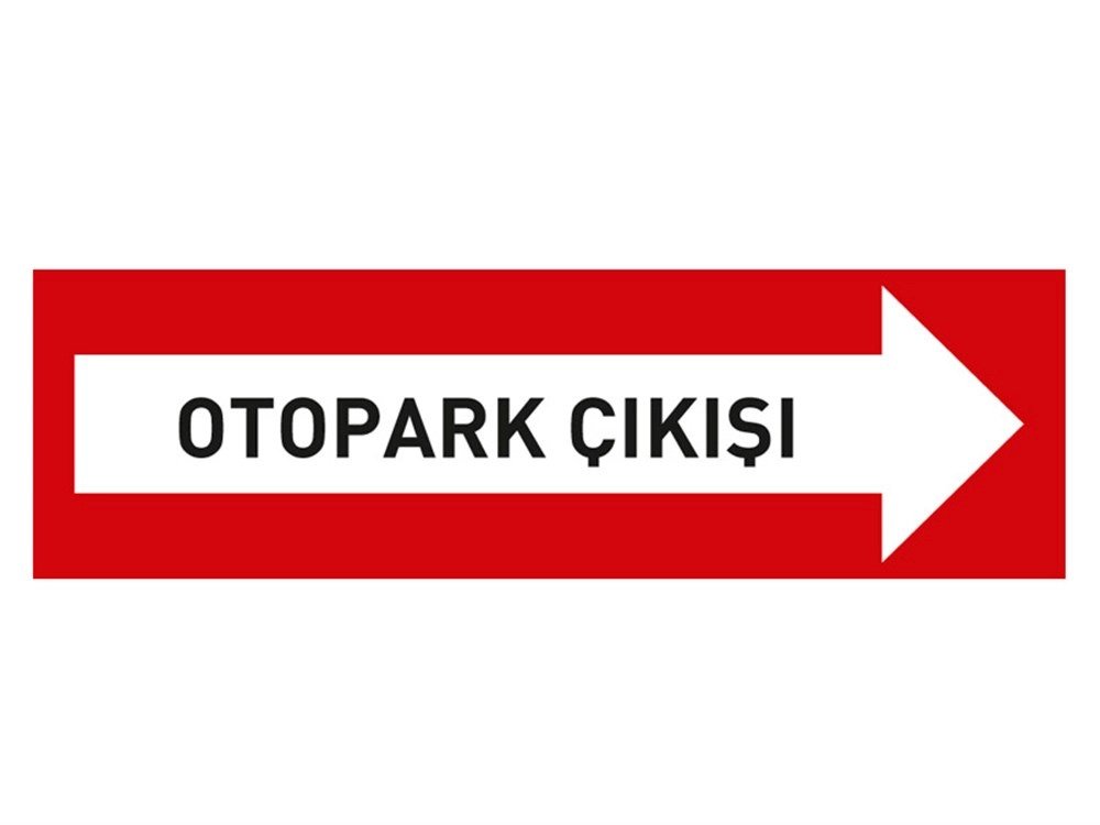 Otopark Çıkışı Levhası