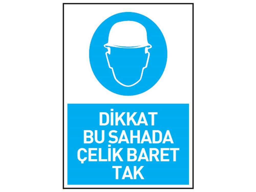 Dikkat Bu Sahada Çelik Baret Tak Girilmez