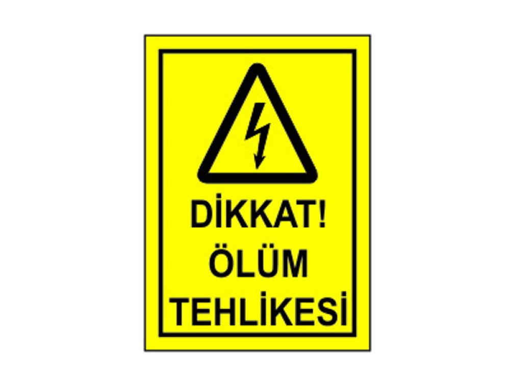 Dikkat Ölüm Tehlikesi