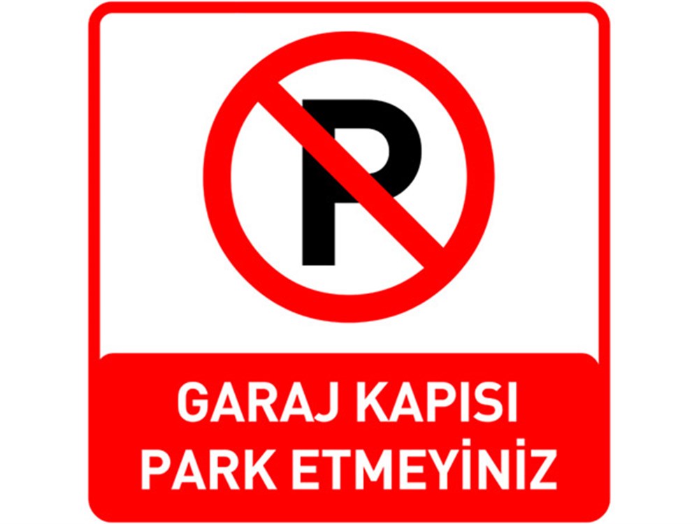 Garaj Kapısı Park Etmeyiniz Levhası