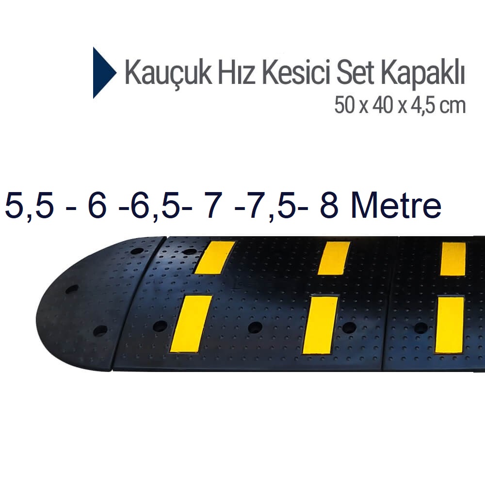 Kauçuk Hız Kesici Set Kapaklı, Yol Kasisi 5,5 - 9,5 metre