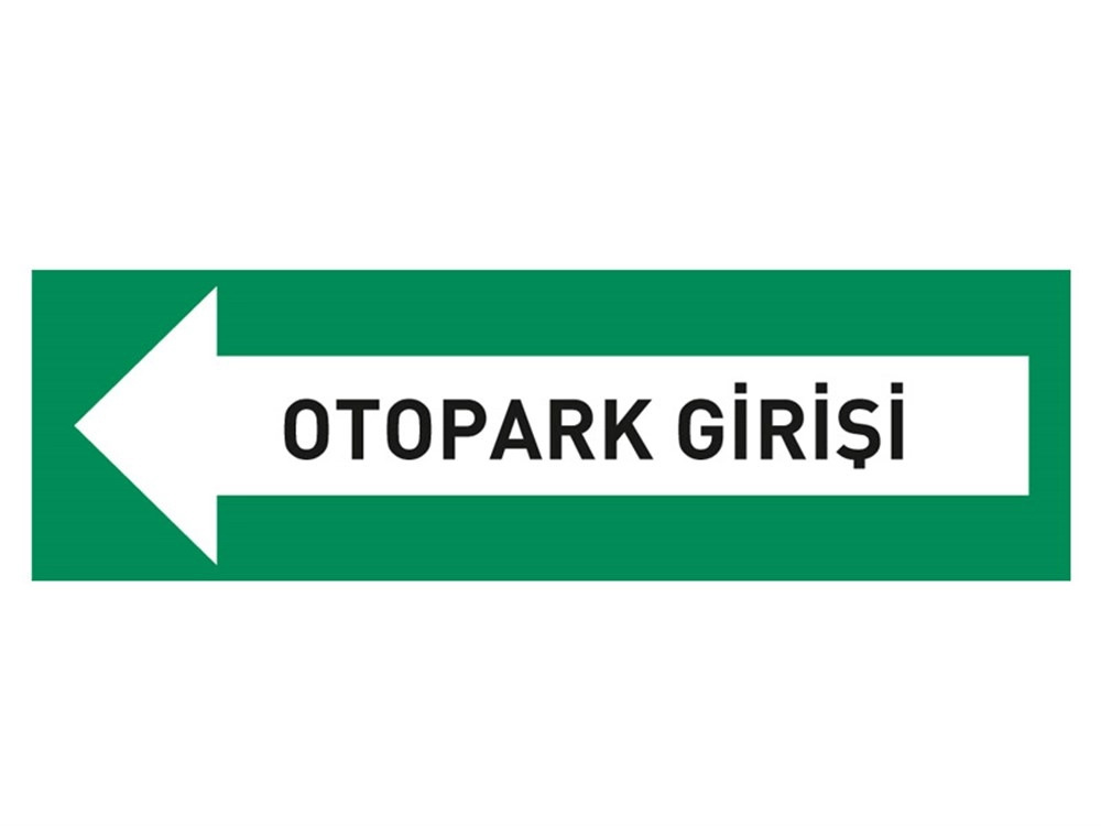 Otopark Girişi Levhası