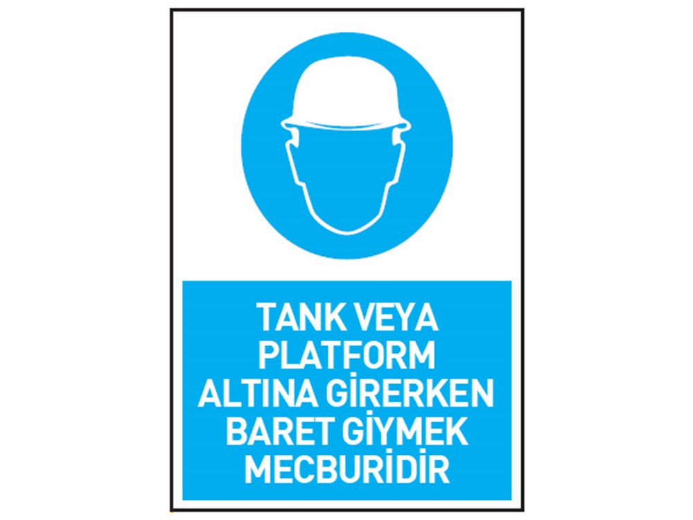 Tank veya Platform Altına Girerken Baret Giymek Mecburidir