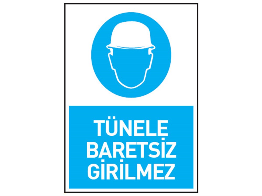 Tünele Baretsiz Girilmez