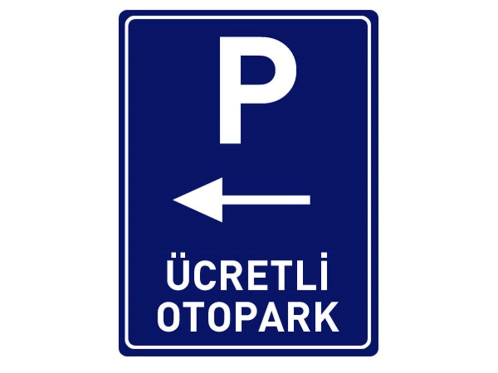Otopark Girişi Levhası