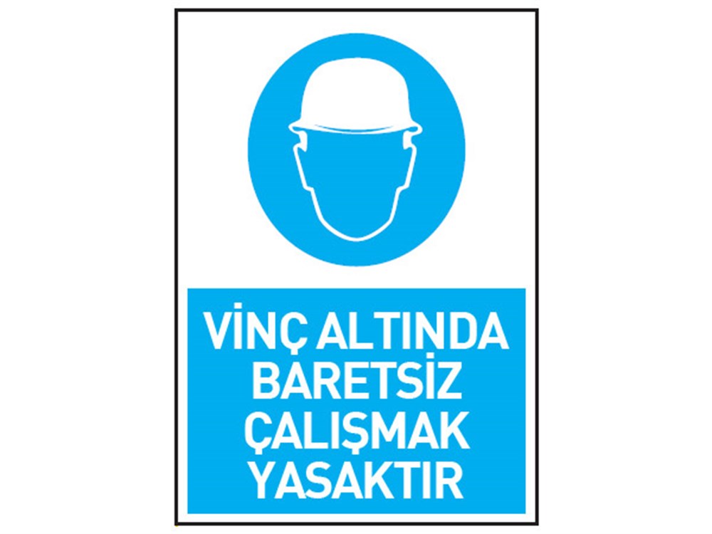 Vinç Altında Baretsiz Çalışmak Yasaktır